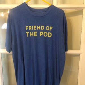 Pod Save America - Friend of the Pod XL shirt